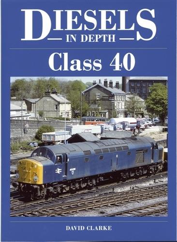 Diesels In Depth - Class 40