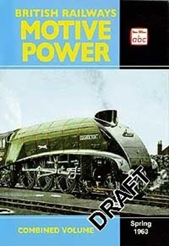 ABC British Railways Motive Power Combined Volume Spring 1963
