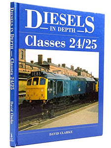 Diesels In Depth - Classes 24/25 
