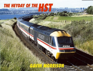 Heyday Of The HST 