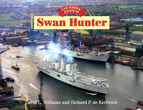 Glory Days: Swan Hunter