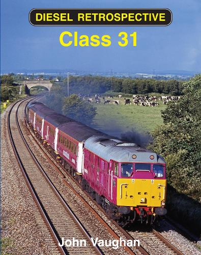 Diesel Retrospective: Class 31