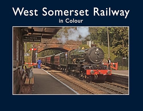 West Somerset Railway in Colour