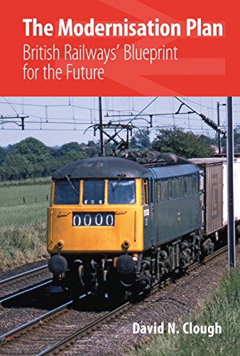 The Modernisation Plan: British Railways' Blueprint for the Future