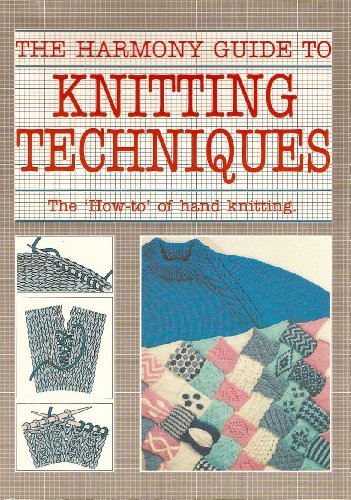 "Harmony" Guide to Knitting Techniques