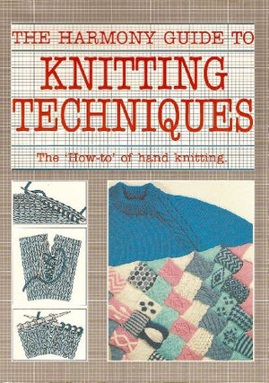 "Harmony" Guide to Knitting Techniques