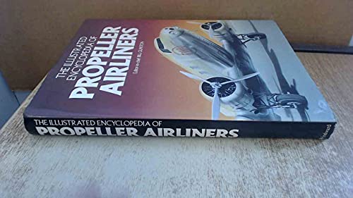 The Illustrated encyclopedia of propeller airliners