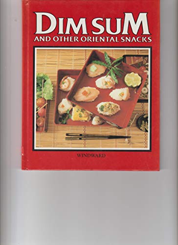 Dim Sum and Other Oriental Snacks