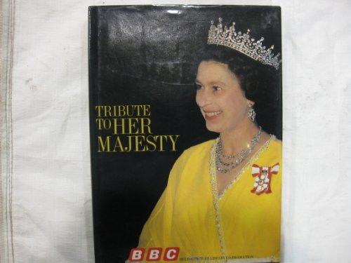 Tribute to Her Majesty