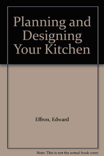 Planning and Designing Your Kitchen