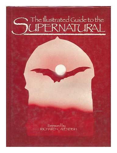 Illustrated Guide to the Supernatural