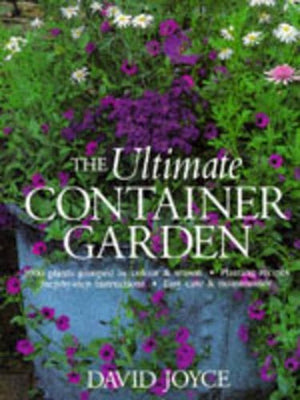The Ultimate Container Garden