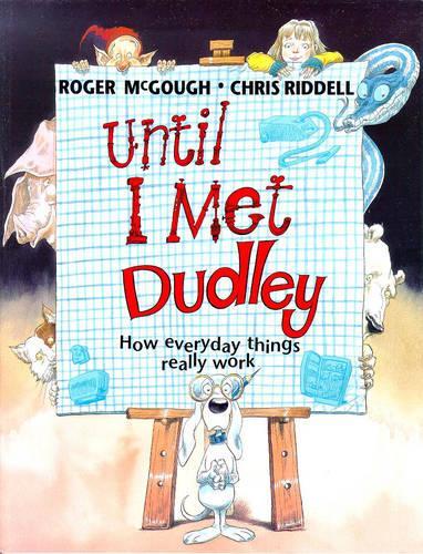 Until I Met Dudley