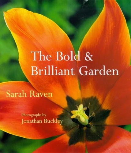 The Bold and Brilliant Garden