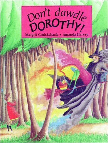 Don't Dawdle Dorothy