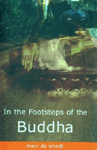 In the Footsteps of the Buddha