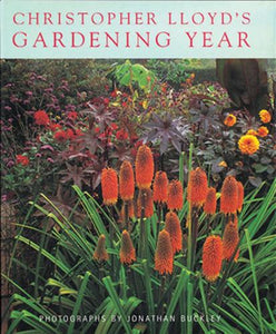 Christopher Lloyd's Gardening Year 