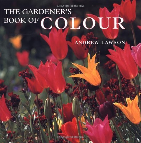 The Gardener's Book of Colour