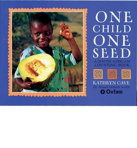 One Child One Seed. 6 Copy Pack Oxfam Ed