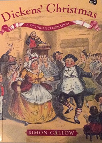 Dickens' Christmas A Victorian Celebration