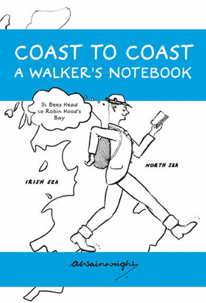 Coast to Coast A Walker's Notebook