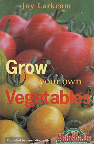 Grow Your Own Vegetables