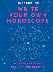 Write Your Own Horoscope 