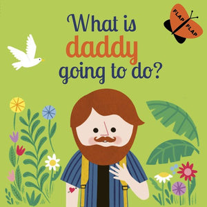 What is Daddy Going to Do?