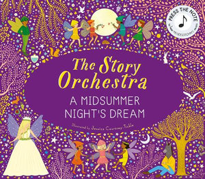 The Story Orchestra: A Midsummer Night's Dream 