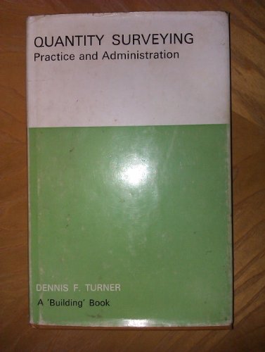 Quantity Surveying Practice and Administration