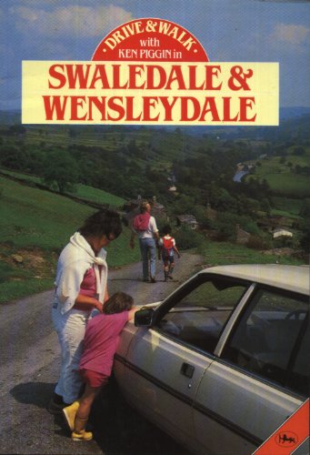 Drive and Walk in Swaledale and Wensleydale