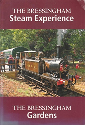 The Bressingham Steam Experience & The Bressingham Gardens
