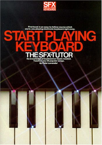 Start Playing Keyboard SFX-Tutor Vol.1
