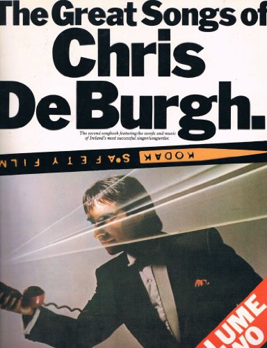 THE GREAT SONGS OF CHRIS DE BURGH: volume two