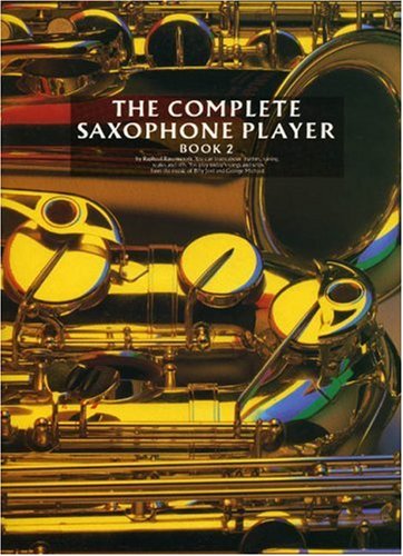 The Complete Saxophone Player Book 2