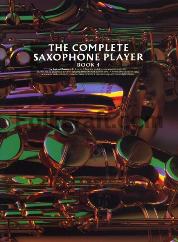 The Complete Saxophone Player Book 4