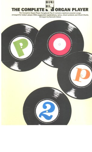 The Complete Organ Player: Pop 2