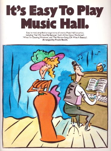It's easy to play music hall: Easy to read, simplified arrangements of twenty music hall favourites