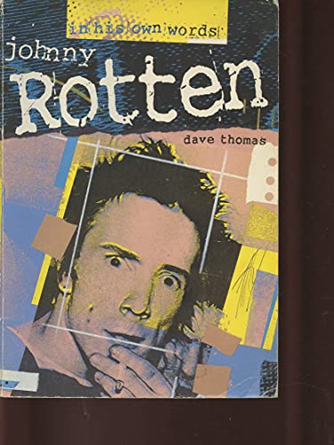 Johnny Rotten in His Own Words