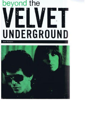 Beyond the "Velvet Underground"