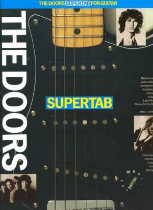 Supertab: For guitar : melody line and guitar tablature arrangements of fourteen great Doors hits