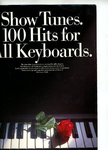 Show tunes: 100 hits for all keyboards
