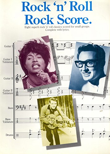 Rock 'n' Roll Rock Score: Eight superb rock 'n' roll classics scored for small groups