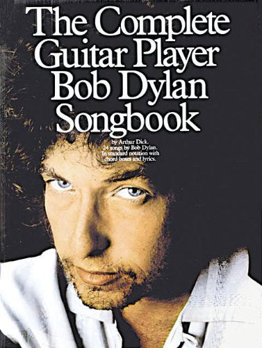 The Complete Guitar Player - Bob Dylan Songbook