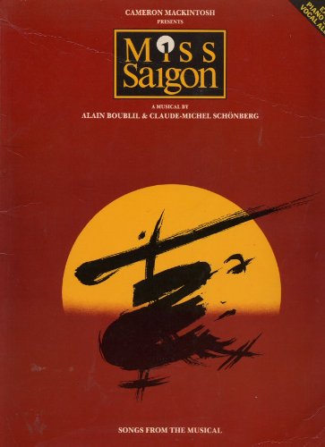 Miss Saigon: A musical : easy piano solo/vocal album Schonberg, Claude-Michel
