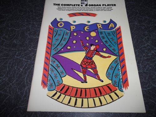 The Complete organ player: Opera