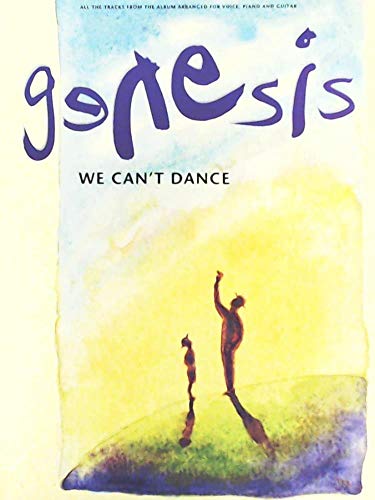 We cant dance: All the tracks from the album arranged for voice, piano and guitar