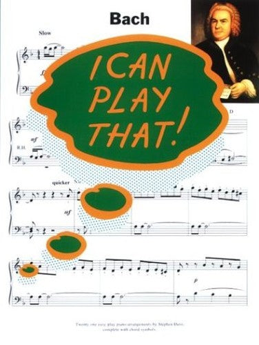 I Can Play That! Bach