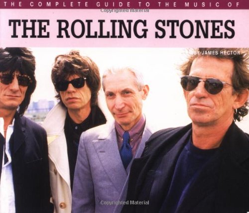 The Complete Guide to the Music of the "Rolling Stones"