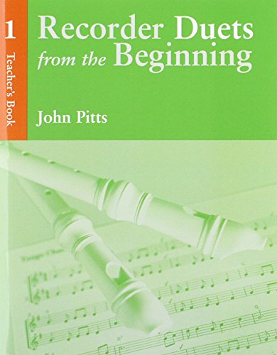 Recorder Duets From The Beginning Teacher's Book 1